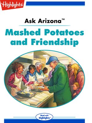 cover image of Ask Arizona: Mashed Potatoes and Friendship